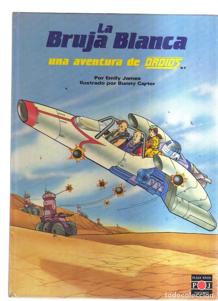 Tebeos: LA BRUJA BLANCA UNA AVENTURA DE DROIDS