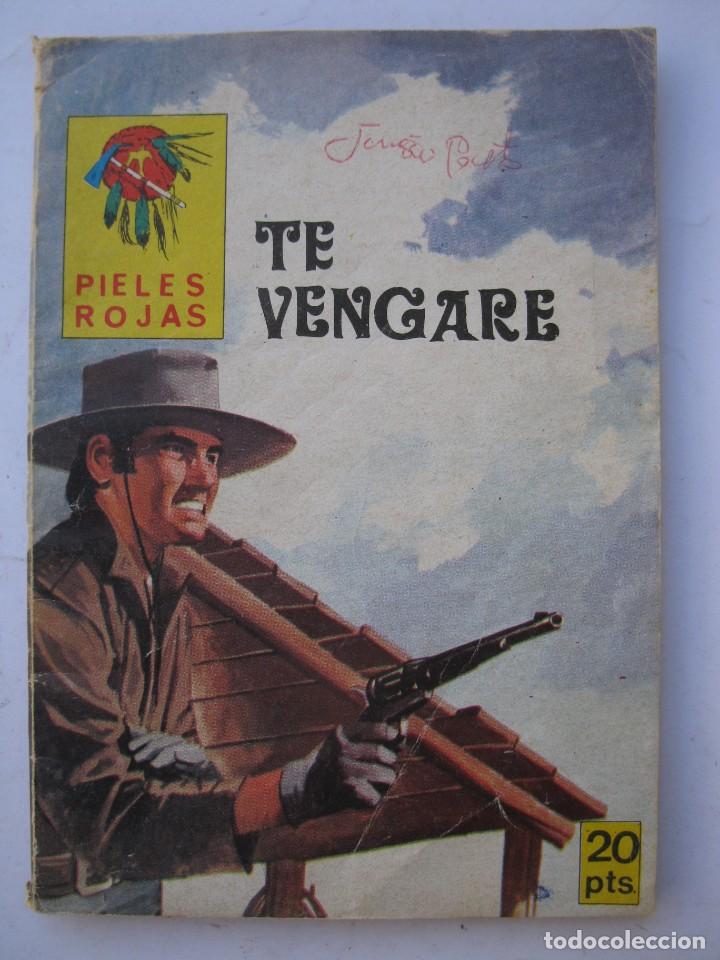 Tebeos: PIELES ROJAS - TE VENGAR&Eacute; - EDITORIAL VILMAR. - Foto 1