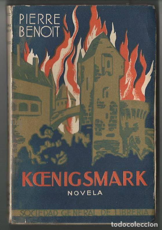 Tebeos: Sgel. Koenigsmark. Pierre Benoit. - Foto 1