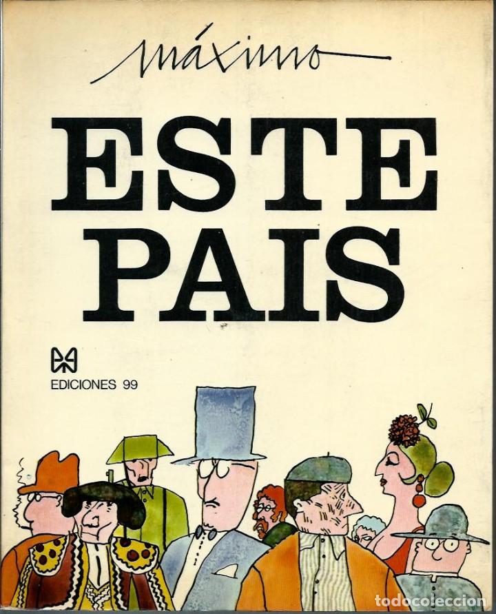 Tebeos: MAXIMO - ESTE PAIS - EDICIONES 99 1972 5&ordf; EDICION - Foto 1