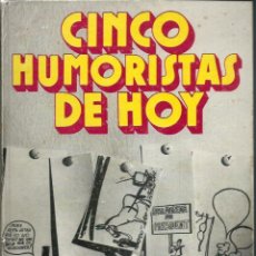 Tebeos: CINCO HUMORISTAS DE HOY - EDICIONS 62 1974 1ª EDICION - CESC PERICH FORGES SUMMERS Y CHUMY CHUMEZ. Lote 276703978