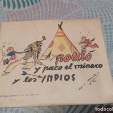 Tebeos: POLITO Y PACO EL MINERO Y LOS INDIOS. EDITORIAL ESPAÑOLA. ORIGINAL. AÑOS 1930. Lote 303322943