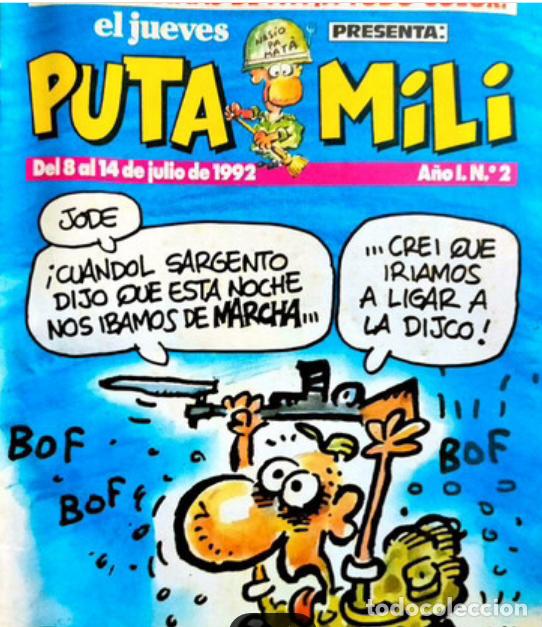 Tebeos: EL JUEVES..PUTA MILI.. A&Ntilde;O 1..N&ordm;2. 1992 - Foto 1