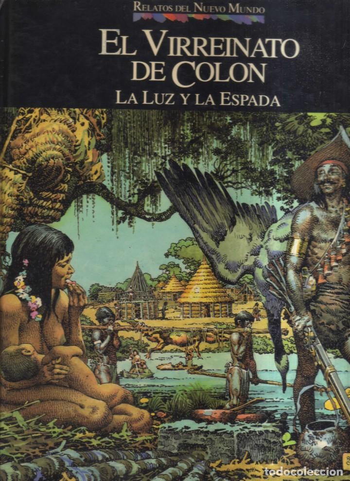 Tebeos: RELATOS DEL NUEVO MUNDO EL VIRREINATO DE COLON LA LUZ Y LA ESPADA