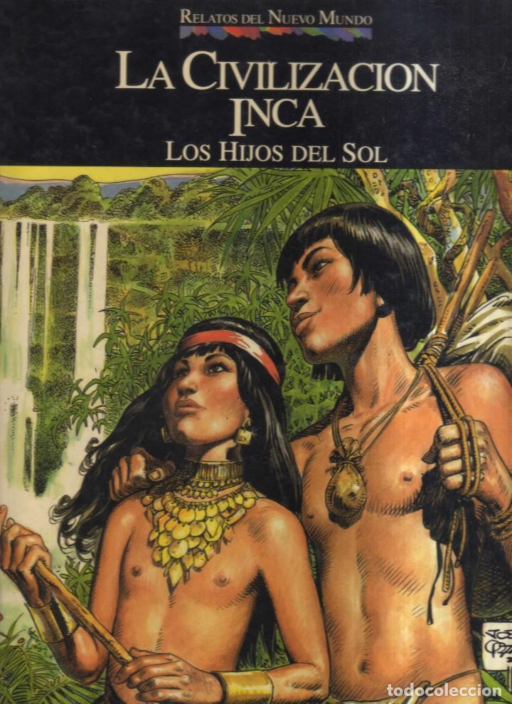 Tebeos: RELATOS DEL NUEVO MUNDO LA CIVILIZACION INCA LOS HIJOS DEL SOL