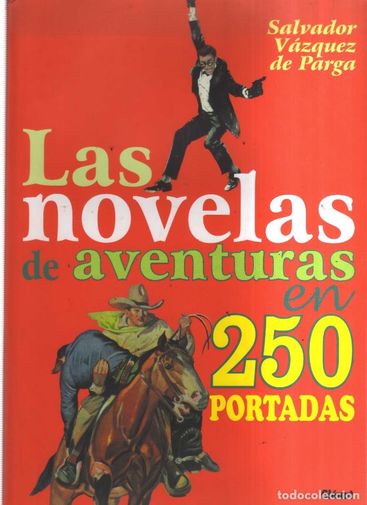 Giornalini: LAS NOVELAS DE AVENTURAS EN 250 PORTADAS