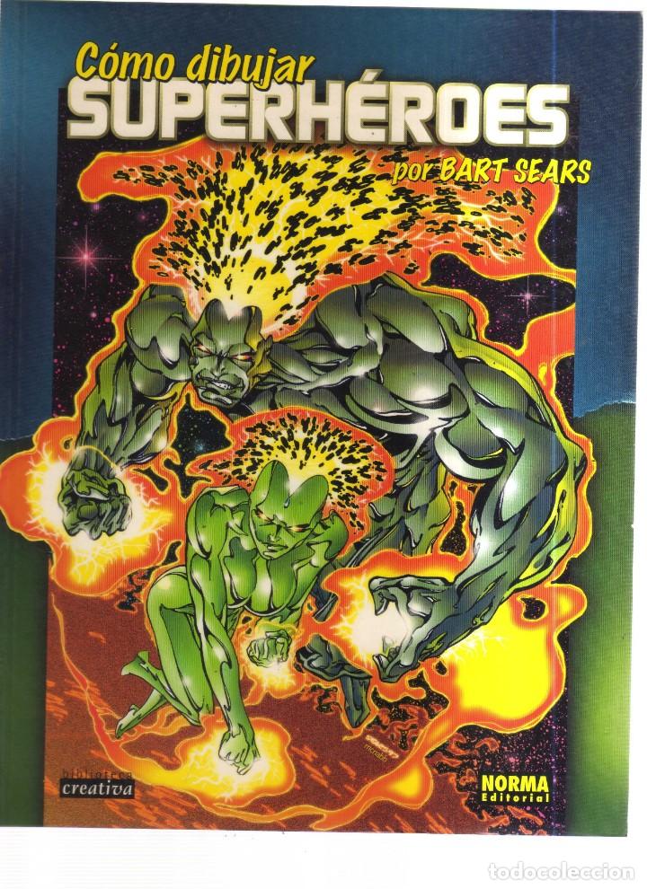 Comics: SUPERHEROES POR BART SEARS COMO DIBUJAR