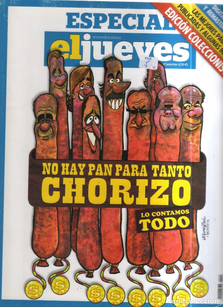 Comics: &iexcl;EL JUEVES ESPECIAL NO HAY PAN PARA TANTO CHORIZO