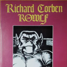 Tebeos: ROWLF - RICHARD CORBEN - PRODUCCIONES EDITORIALES 1976 - FIRMA ORIGINAL. Lote 362265595