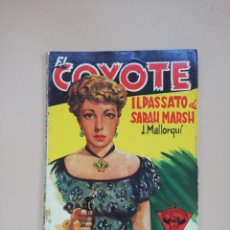Tebeos: EL COYOTE ITALIANO. IL PASSATO DI SARAH MARSH.Nº57. 1953. JOSE MALLORQUI. CASA EDITRICE DARDO-MILANO. Lote 364152626
