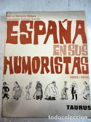 Tebeos: Espa&ntilde;a en sus Humoristas.1885-1936.Taurus