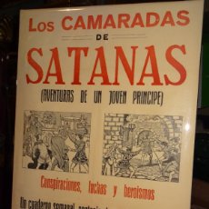 Tebeos: (M) CARTEL ORIGINAL LOS CAMARADAS DE SATANAS (AVENTURA DE UN JOVEN PRINCIPE) ILUSTRADO VINAIXA. Lote 377642339