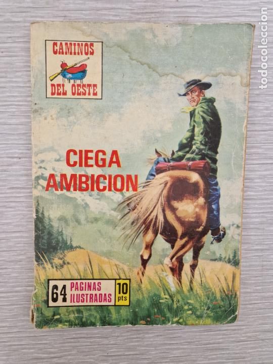 Tebeos: CIEGA AMBICION - CAMINOS DEL OESTE - N&ordm; 149 - Foto 1