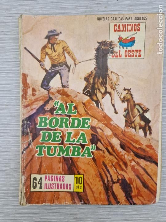Tebeos: &rdquo;AL BORDE DE LA TUMBA&rdquo; - CAMINOS DEL OESTE - N&ordm;137