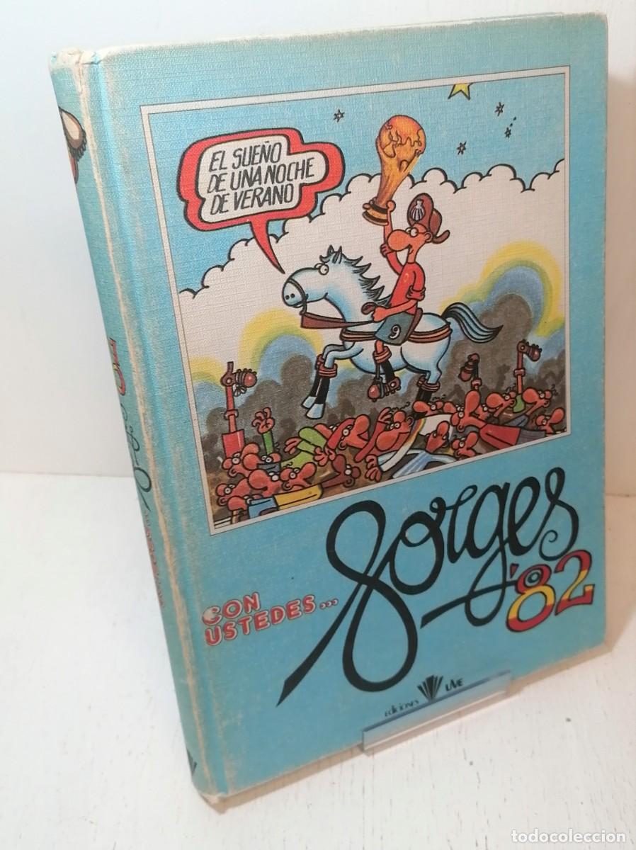 Tebeos: Libro: &rdquo;Con ustedes Forges 82&rdquo; ediciones UVE - Foto 1