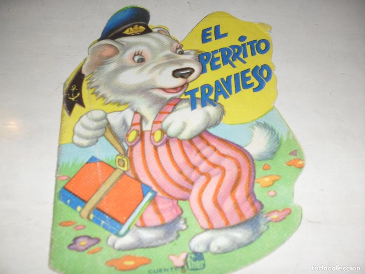 Tebeos: CUENTOS TROQUELADOS MUNDOCOLOR EL PERRITO TRAVIESO.EDITORIAL FHER,A&Ntilde;OS 60.