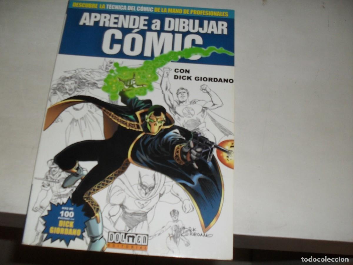 Tebeos: APRENDE A DIBUJAR COMICS,CON DICK GIORDANO.DOLMEN,2010.ARTICULO DIFICIL. - Foto 1