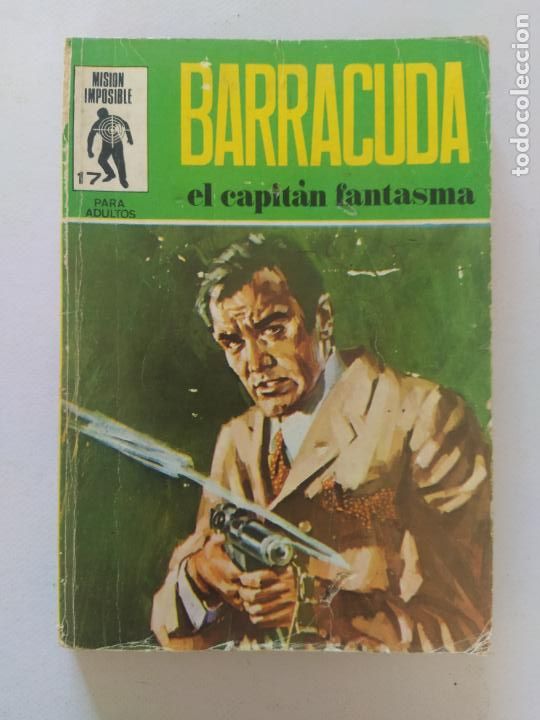 Tebeos: MISION IMPOSIBLE N&ordm; 17 - BARRACUDA - EL CAPITAN FANTASMA - EUREDIT (BV) - Foto 1