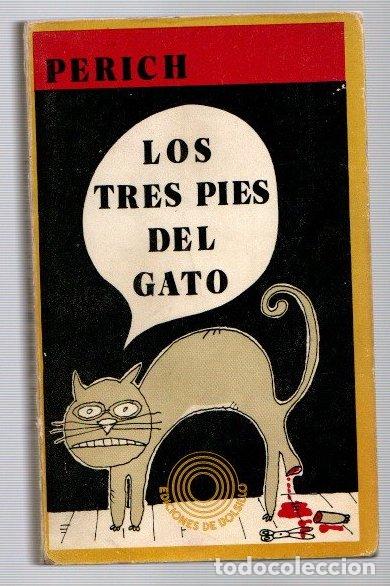 Tebeos: LOS TRES PIES DEL GATO. PERICH. EDICIONES PENINSULA 1973. EDICIONES DE BOLSILLO - Foto 1