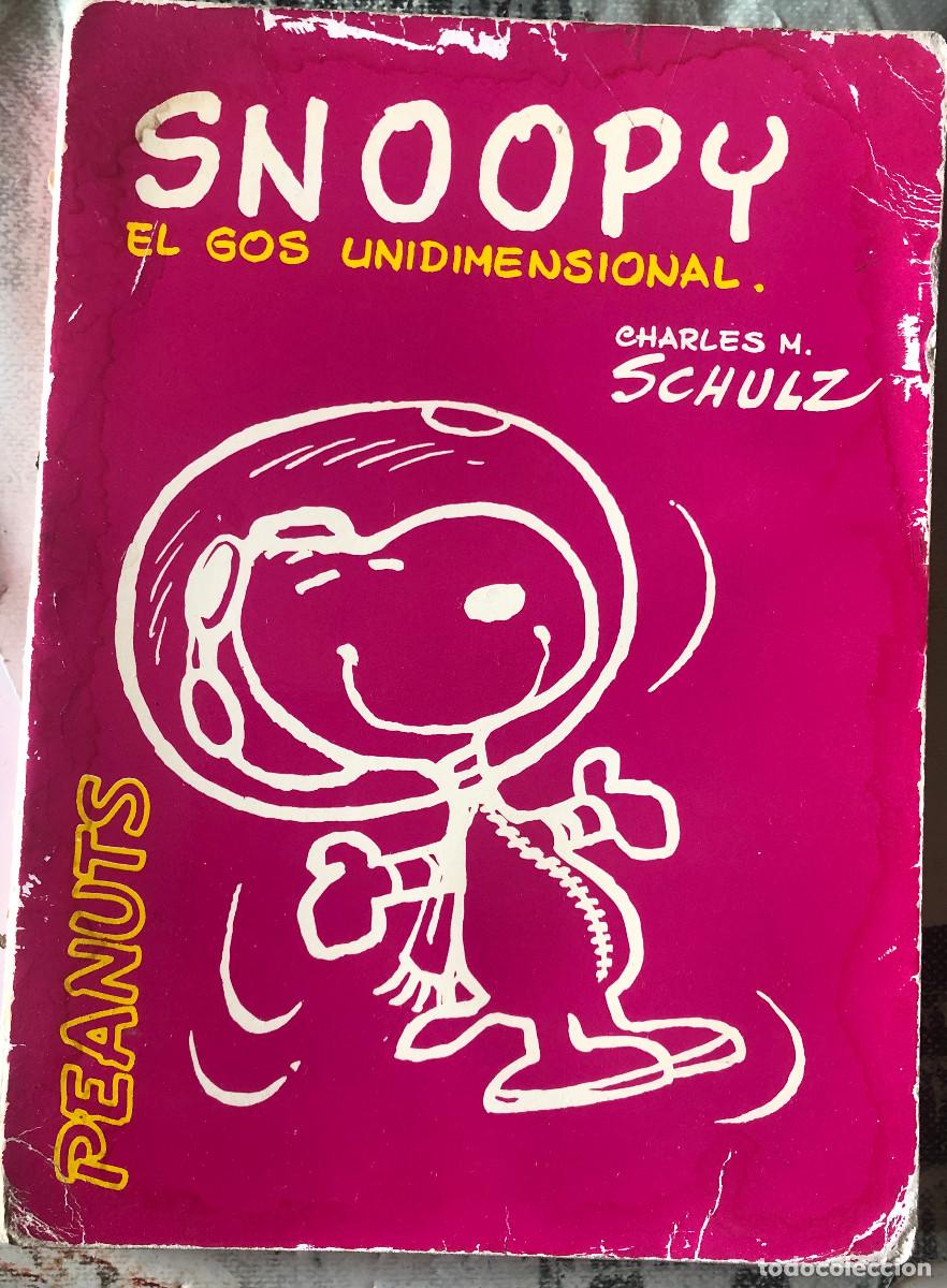 Tebeos: Snoopy / Peanuts - El Gos Unidimensional, de Charles Schulz. 1&ordf; edici&oacute;n: 1969. En catal&aacute;n. - Foto 1