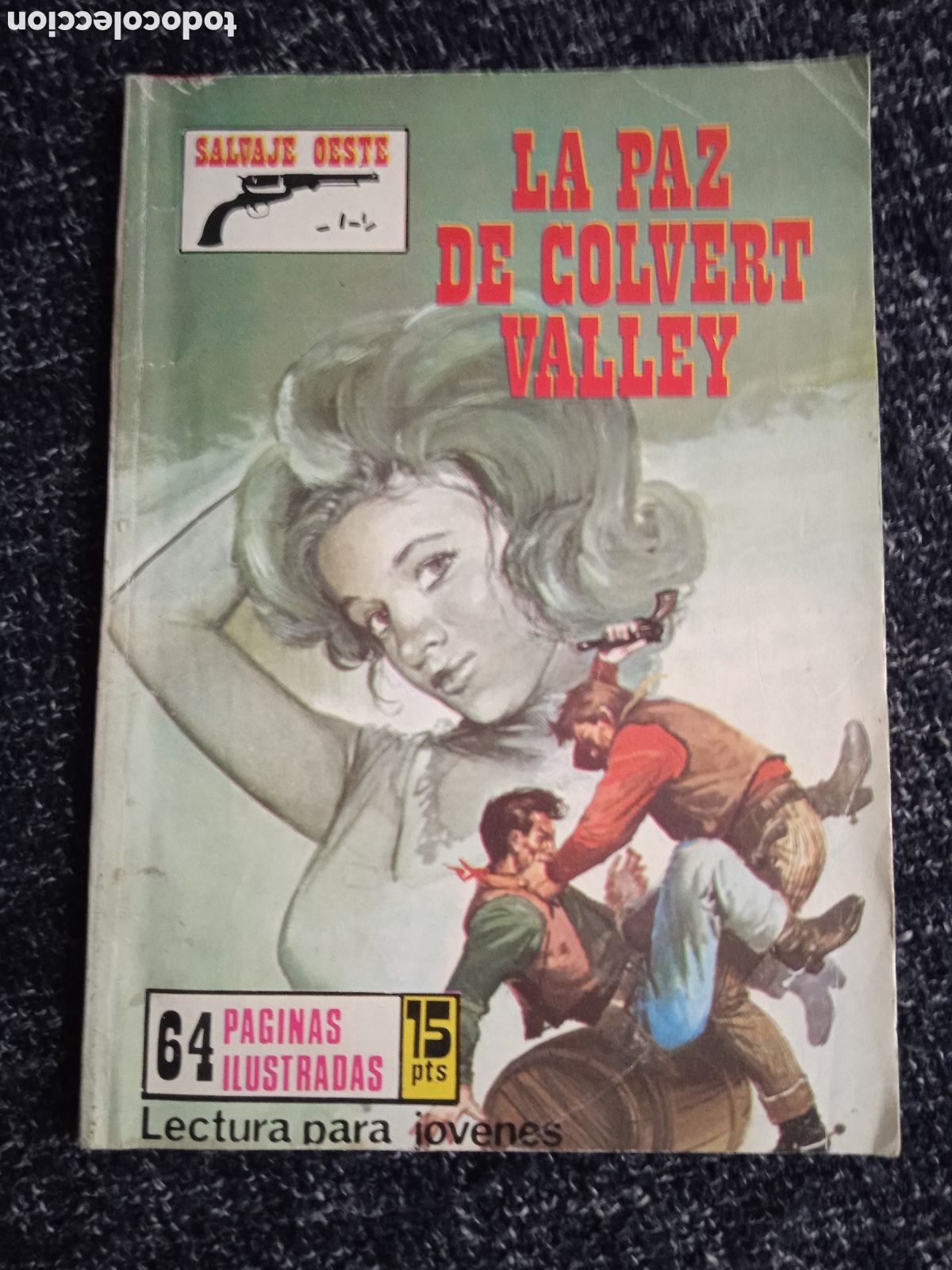 Tebeos: COLECCI&Oacute;N SALVAJE OESTE N&ordm; 297 LA PAZ DE COLVERT VALLEY - novela grafica del oeste