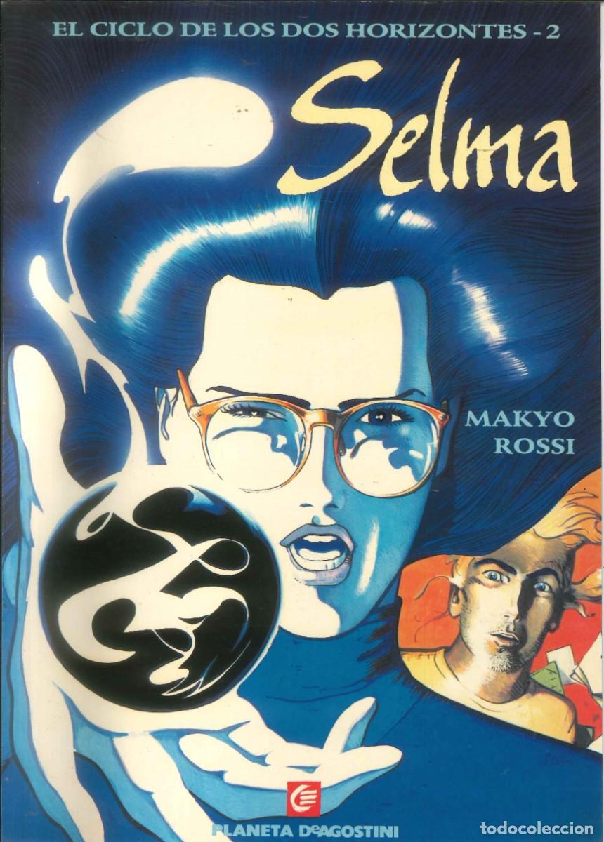 Tebeos: SELMA EL CICLO DE LOS DOS HORIZONTES 2 PLANETA