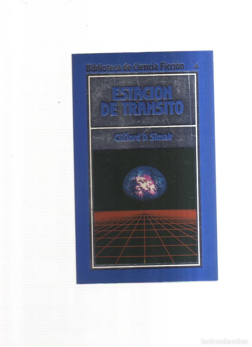 Comics: BIBLIOTECA DE CIENCIA FICCION N,4 ESTACION DE TRANSITO CLIFFORD D.SIMAK