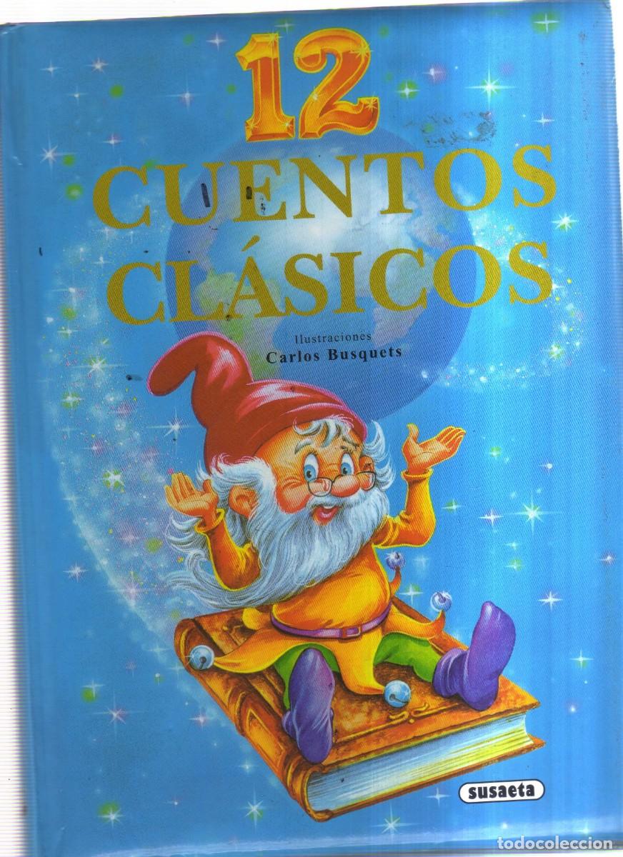 Tebeos: 12 CUENTOS CLASICOS SUSAETA CARLOS BUSQUETS