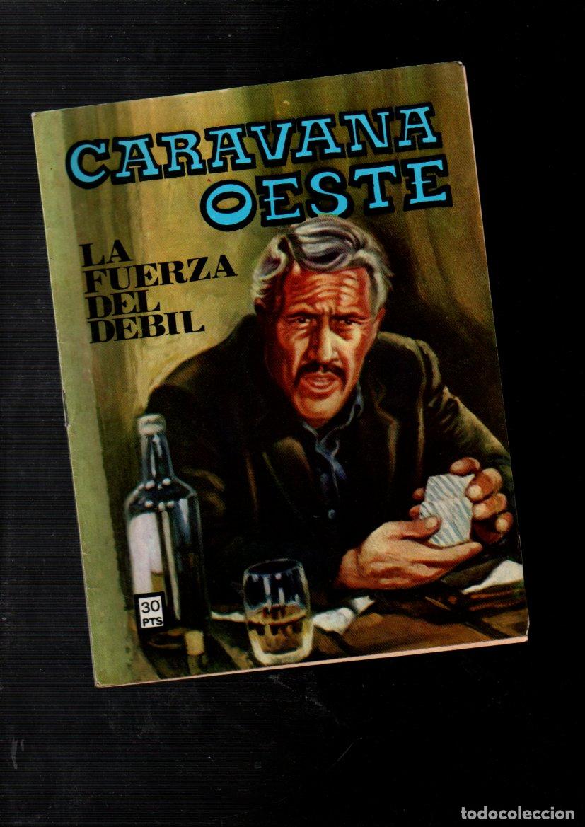 Comics: CARAVANA OESTE, N&ordm; 258. LA FUERZA DEL DEBIL. EDITORIAL VILMAR