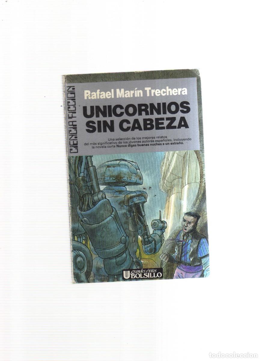 Tebeos: UNICORNIOS SIN CABEZA RAFAEL MARIN TRECHERA - Foto 1