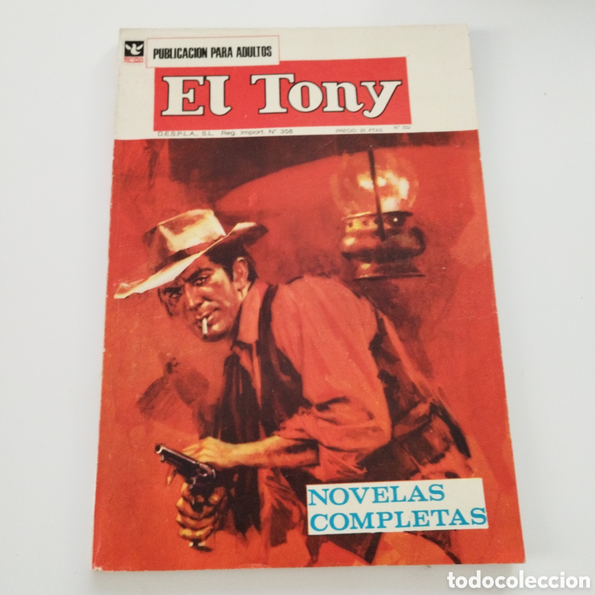 Tebeos: EL TONY / # 332 / EXTRAORDINARIO / EDITORIAL COLUMBA / NOVELAS COMPLETAS