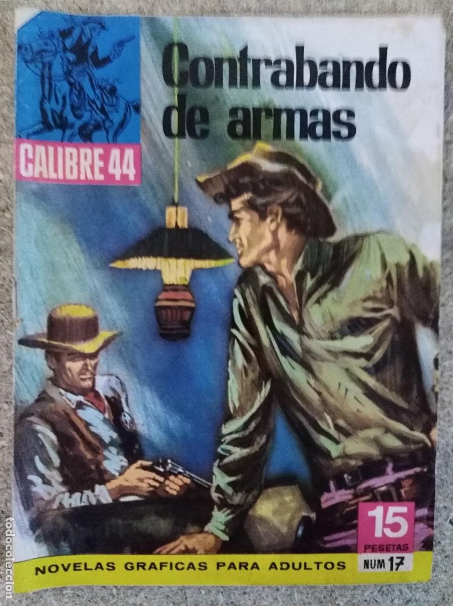 Tebeos: Calibre 44 17.Contrabando de Armas.Bruguera - Foto 1