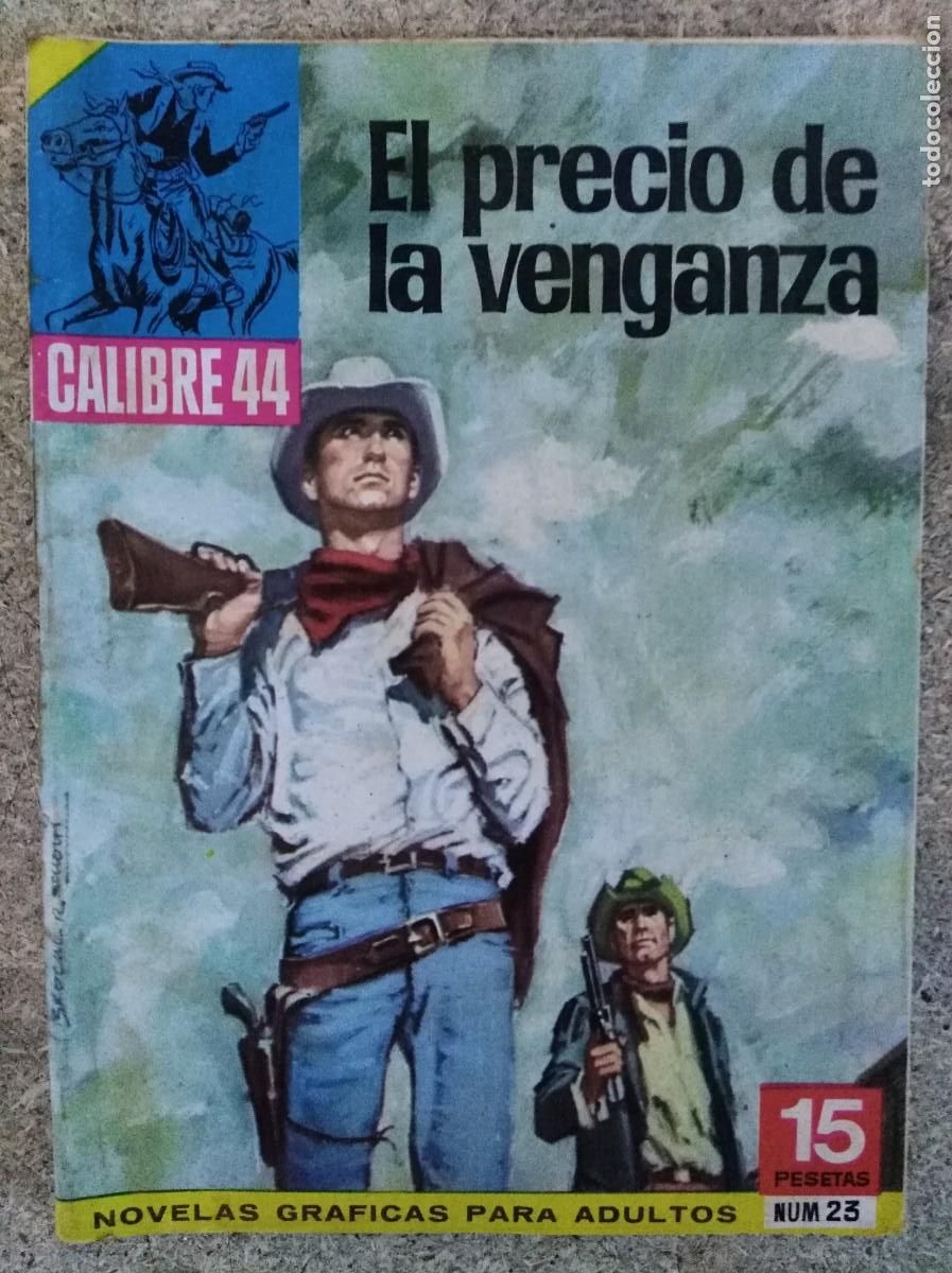 Tebeos: Calibre 44 23.El Precio de la Venganza.Bruguera
