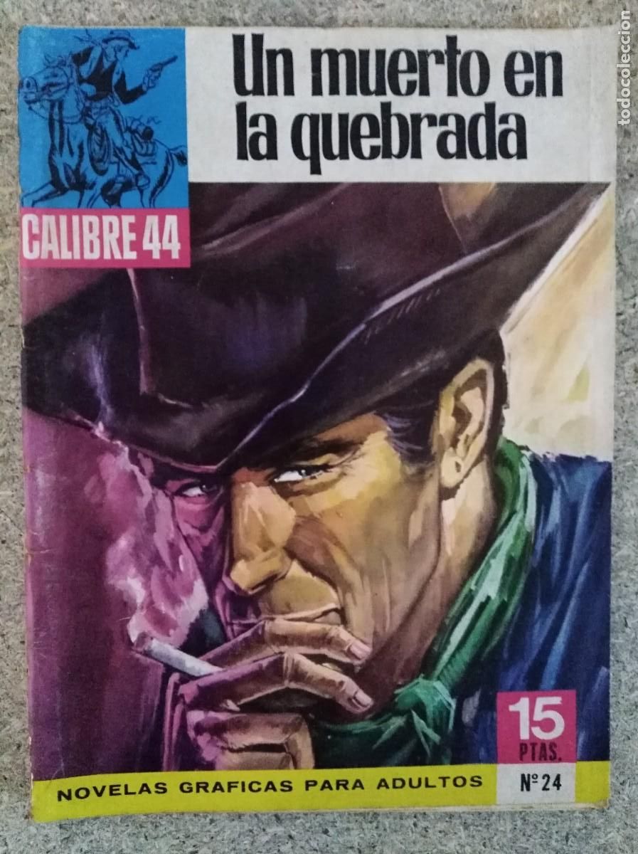 Tebeos: Calibre 44 24.Un Muerto en la Quebrada.Bruguera