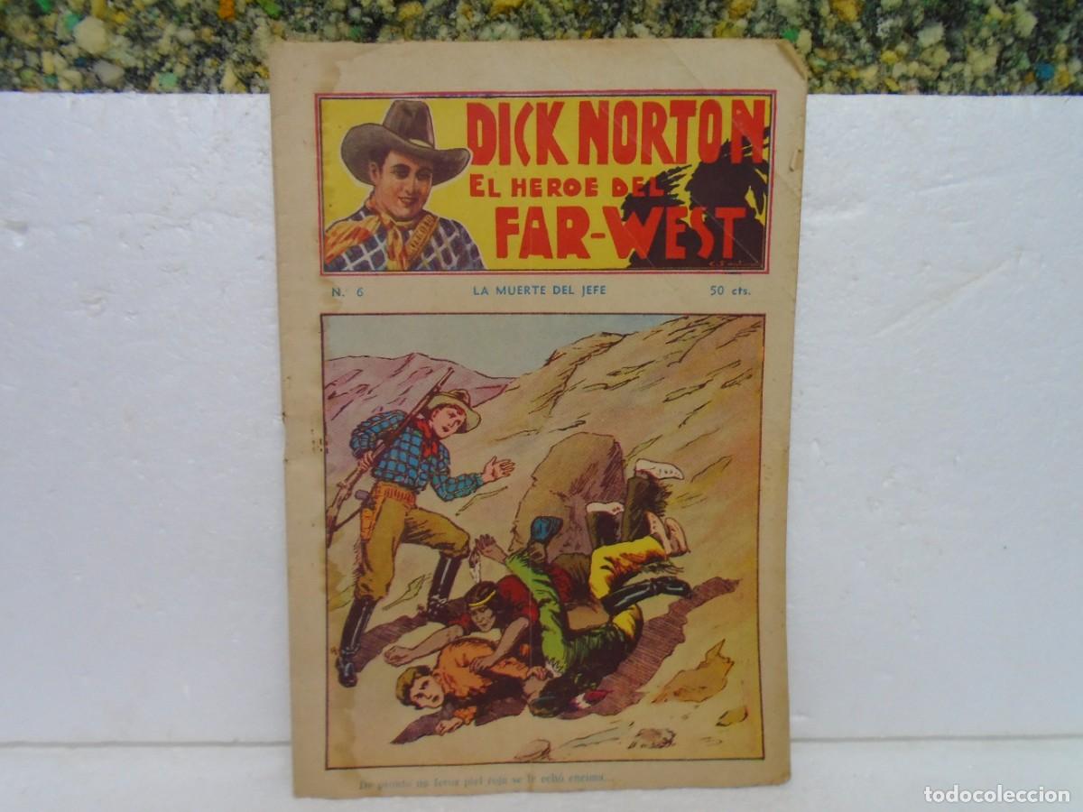 Tebeos: DICK NORTON,EL HEROE DEL FAR-WEST. N&ordm;6&rdquo;LA MUERTE DEL JEFE&rdquo; - Foto 1