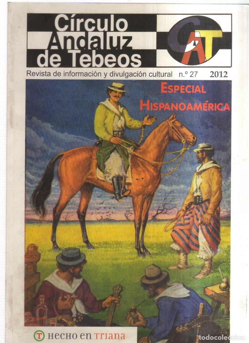 Tebeos: CIRCULO ANDALUZ DE TEBEOS ESPECIAL HISPANOAMERICA N,27 - Foto 1