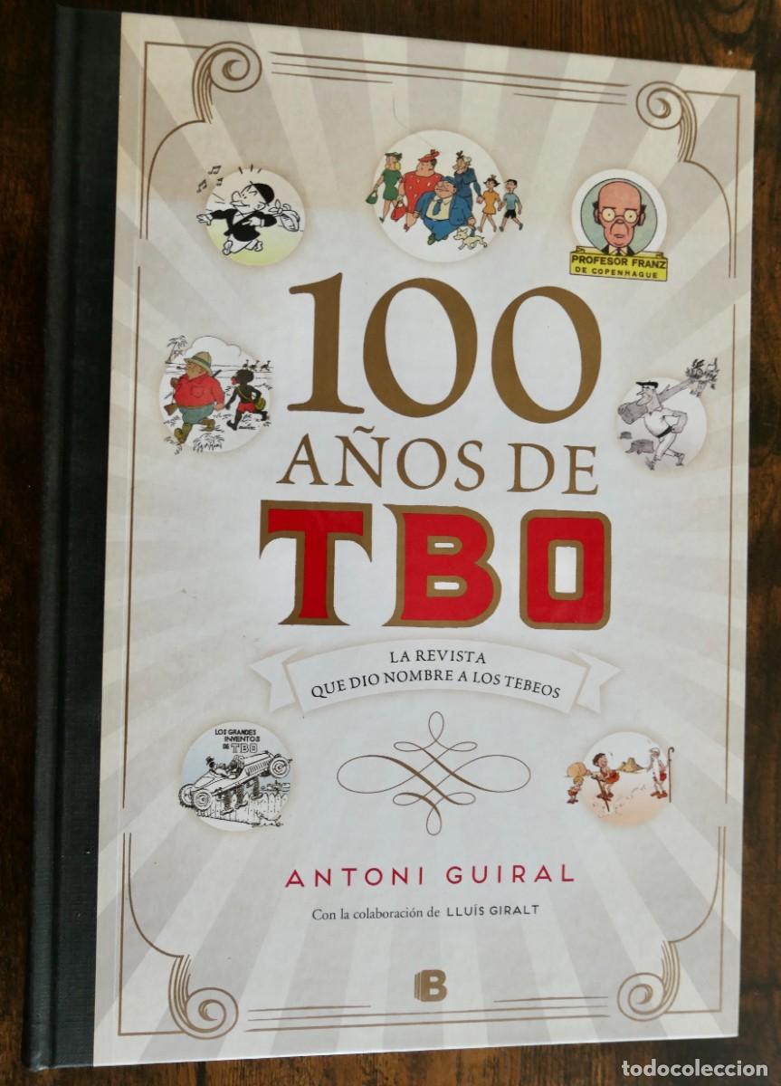BDs: 100 A&Ntilde;OS DE TBO -ANTONI GUIRAL- 2017