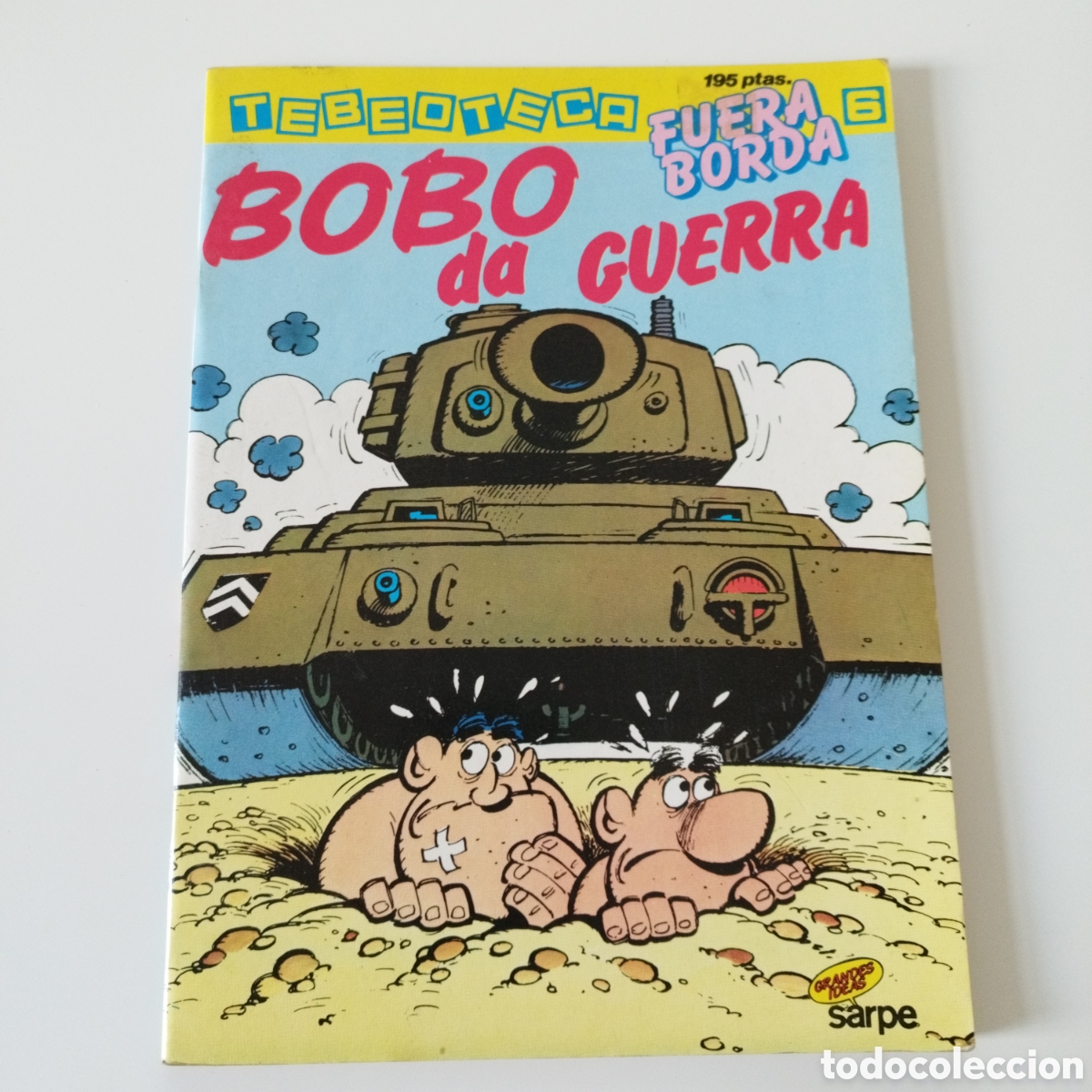 Tebeos: TEBEOTECA / # 6 / FUERA BORDA / BOBO DA GUERRA