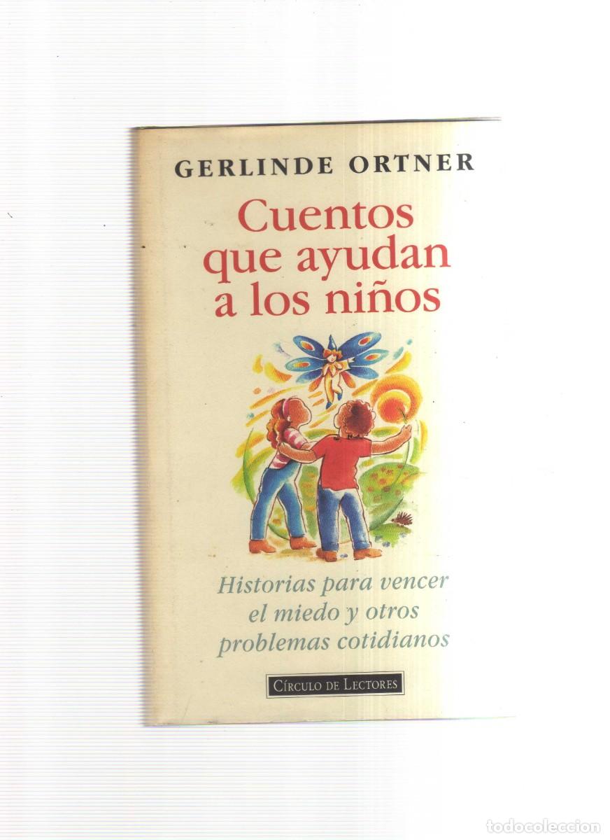 Tebeos: CUENTOS QUE AYUDAN A LOS NI&Ntilde;OS GERLINDE ORTNER