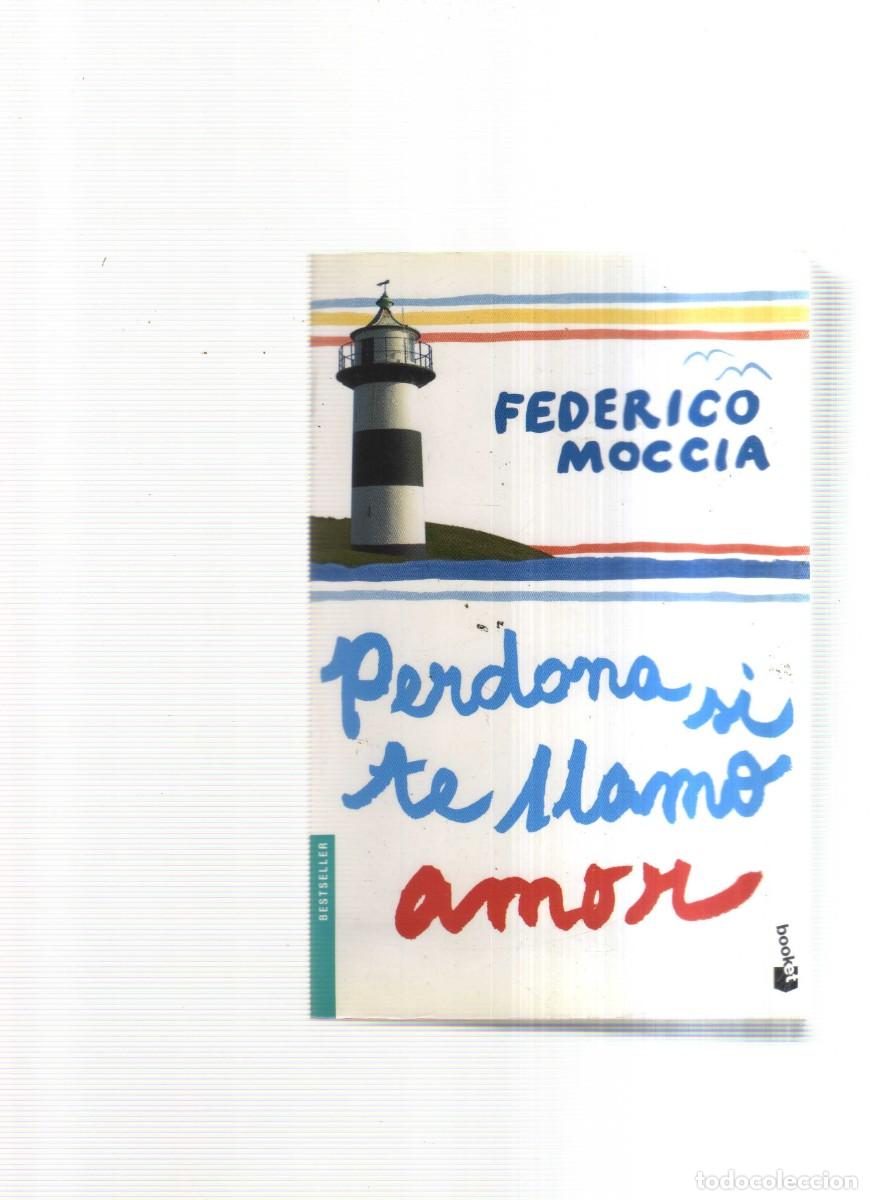 Tebeos: PERDONA SI TE LLAMO AMOR FEDERICO MOCCIA