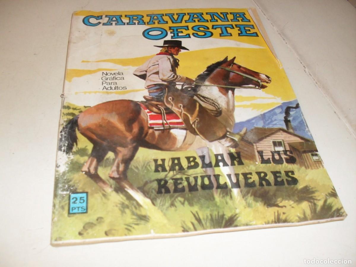 BDs: CARAVANA OESTE N&ordm;??? HABLAN LOS REVOLVERES,52 PAGINAS,25 PTAS ,(DE 276).EDITA VILMAR,1971