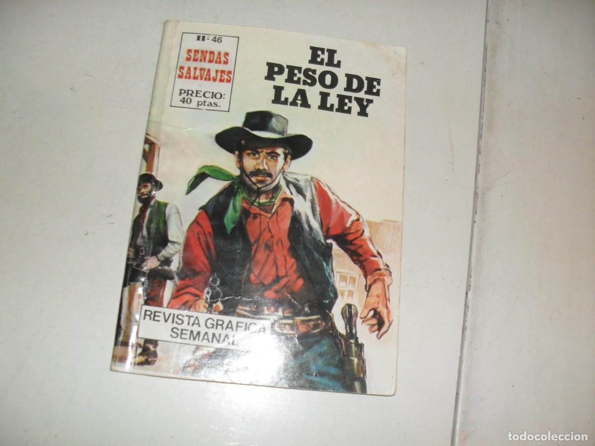 BDs: SENDAS SALVAJES N&ordm; 46,ULTIMOS N&ordm; EL PESO DE LA LEY,(de 48).EDICIONES ANTALBE,1981