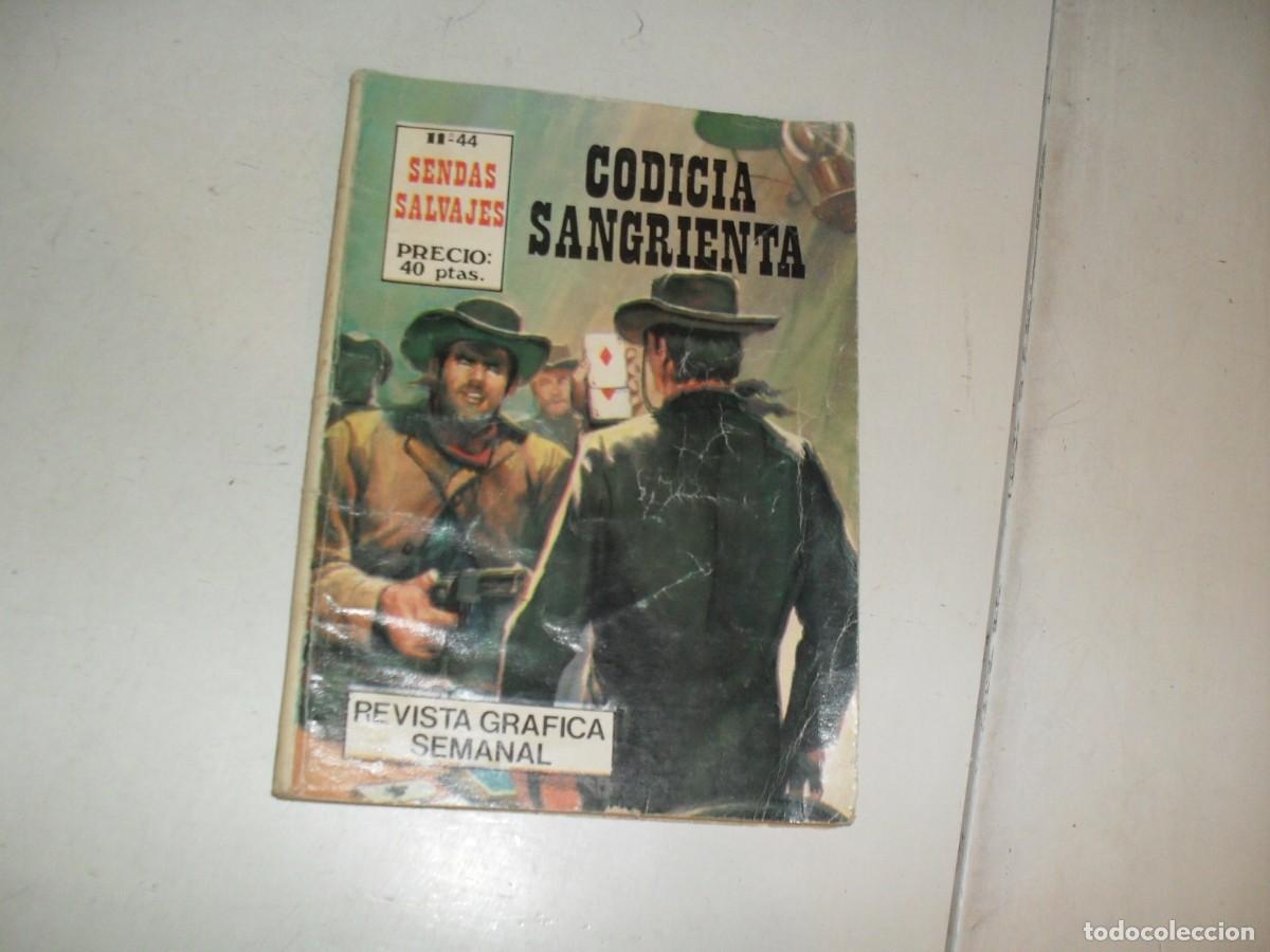 BDs: SENDAS SALVAJES N&ordm; 44 ULTIMOS N&ordm;,CODICIA SANGRIENTA,(de 48).EDICIONES ANTALBE,1981