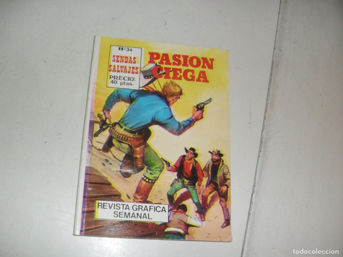 BDs: SENDAS SALVAJES N&ordm; 34 PASION CIEGA,(de 48).EDICIONES ANTALBE,1981