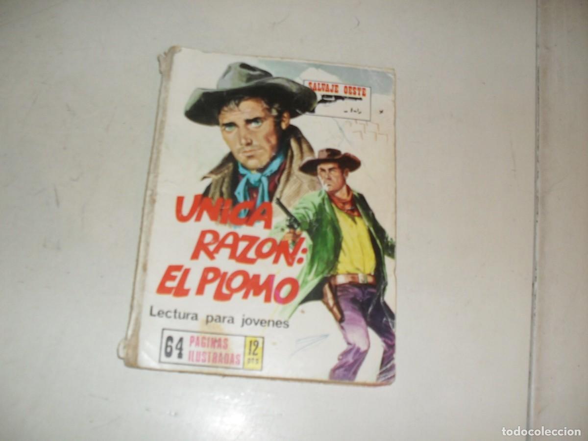 BDs: SALVAJE OESTE N&ordm;?? UNICA RAZON:EL PLOMO,EN PORTADA 12 PTAS,(de 322).PRODUCCIONES EDITORIALES,1970
