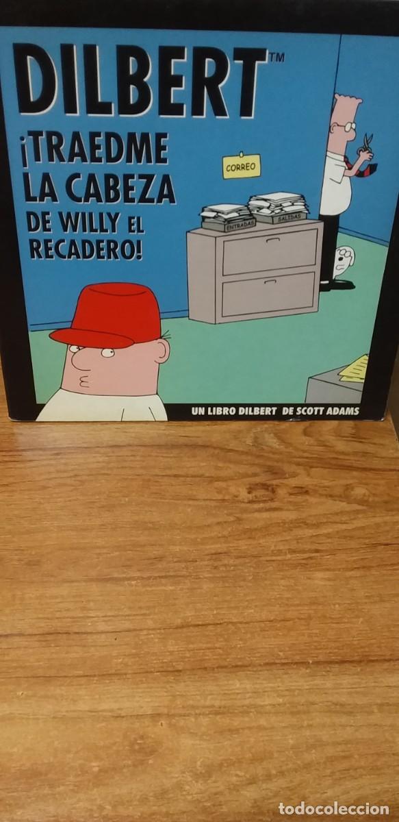 Tebeos: TRAEDME LA CABEZA DE WILLY EL RECADERO ! - DILBERT - 1999 - Foto 1