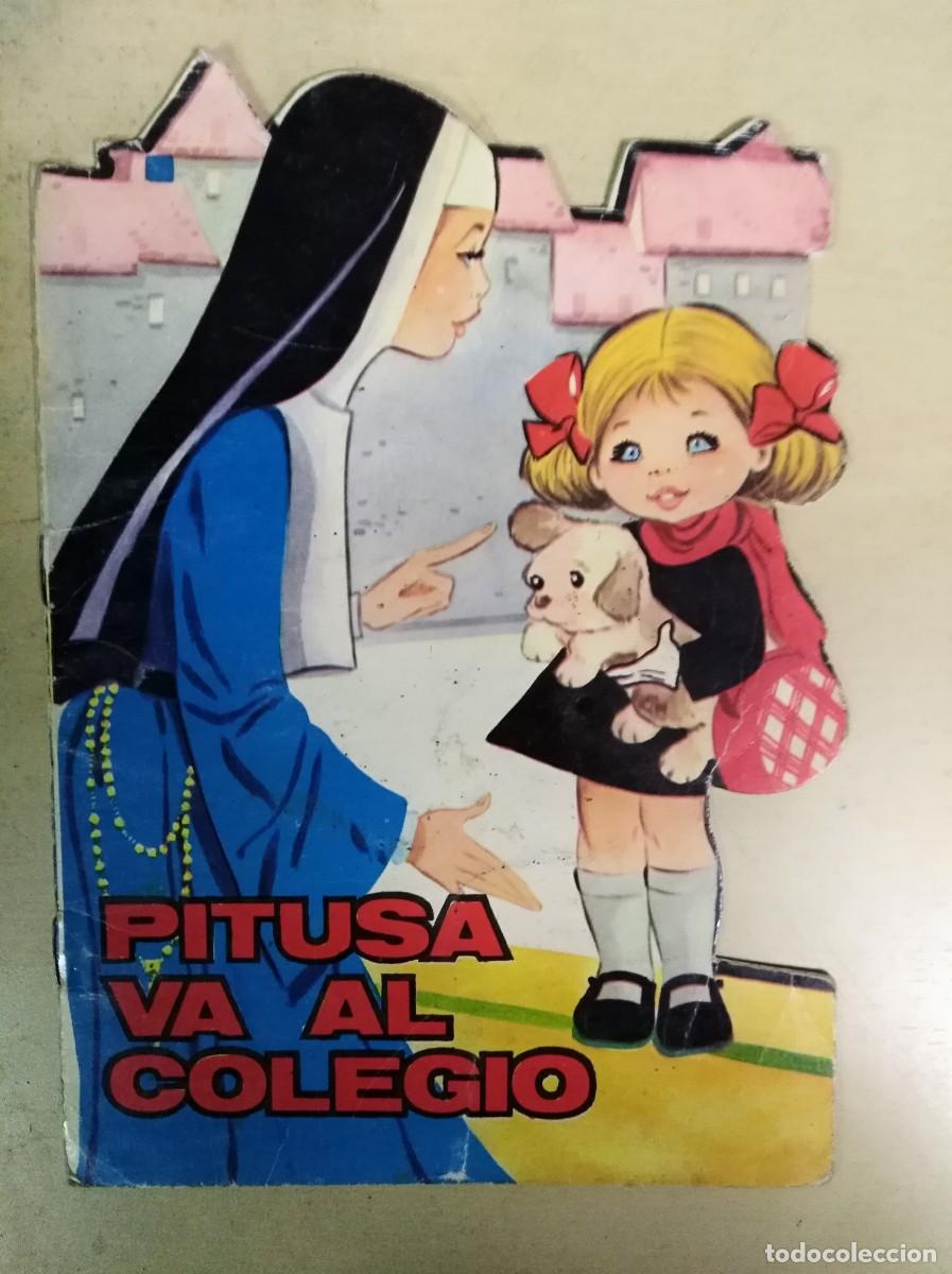 Tebeos: Cuento Troquelado.Cuentos Toray 165.Pitusa va al Colegio.Ediciones Toray - Foto 1