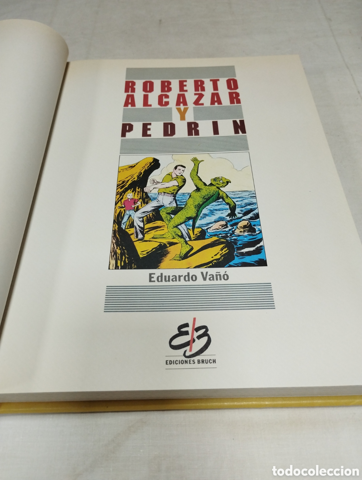 Tebeos: Roberto Alcazar y Pedr&iacute;n. Tomo I. Ediciones Bruch, 1990 - Foto 2