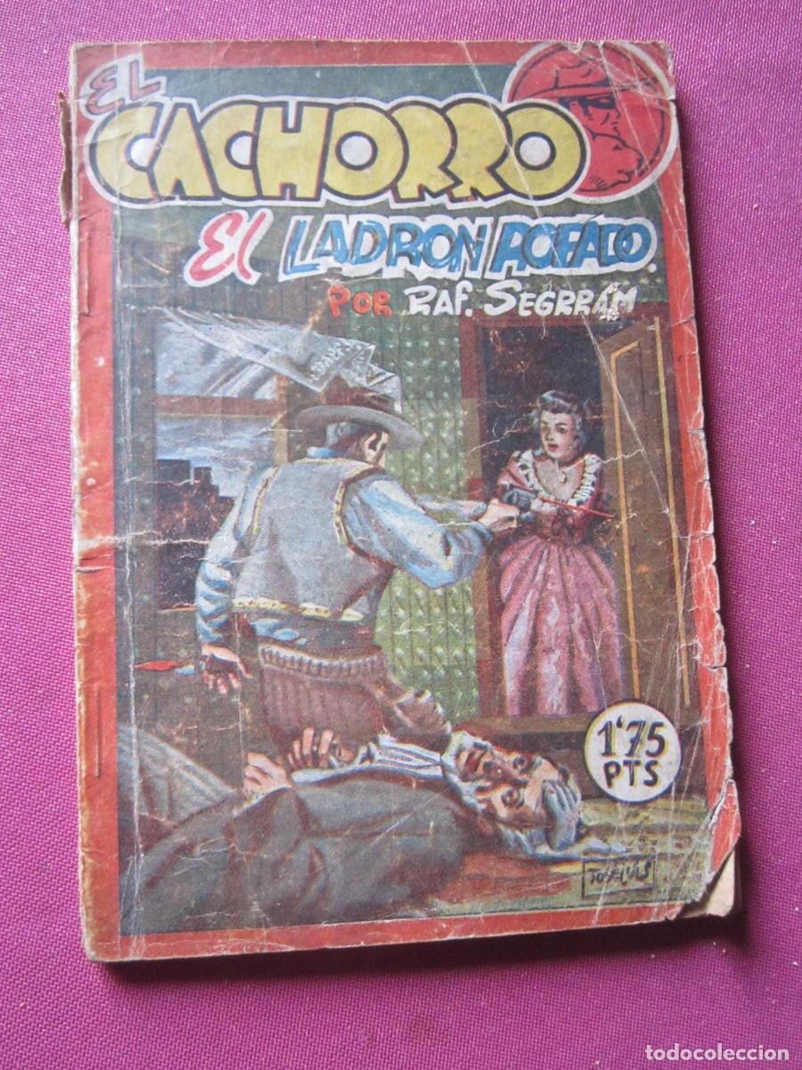 Tebeos: EL CACHORRO EL LADRON ROBADO RAF SEGRRAN, E. REALCE L12 C122. - Foto 1