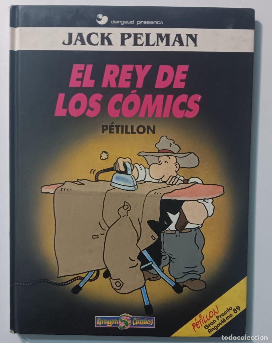 Tebeos: COMIC JACK PELMAN EL REY DE LOS COMICS PETILLON DARGAUD DRAGON COMICS - Foto 1